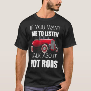 Wenn Sie mir Gewollt haben, über Frisierte Autos z T-Shirt