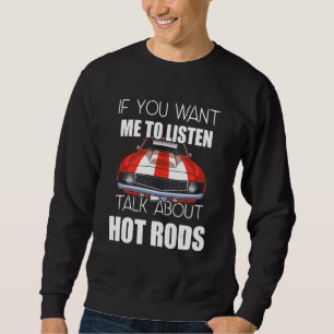 Wenn Sie mir Gewollt haben, über Frisierten Autos Sweatshirt