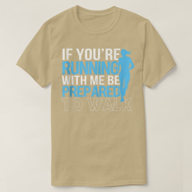 Wenn Sie mit mir laufen, wenn ich sarkastisches Fi T-Shirt (Design vorne)
