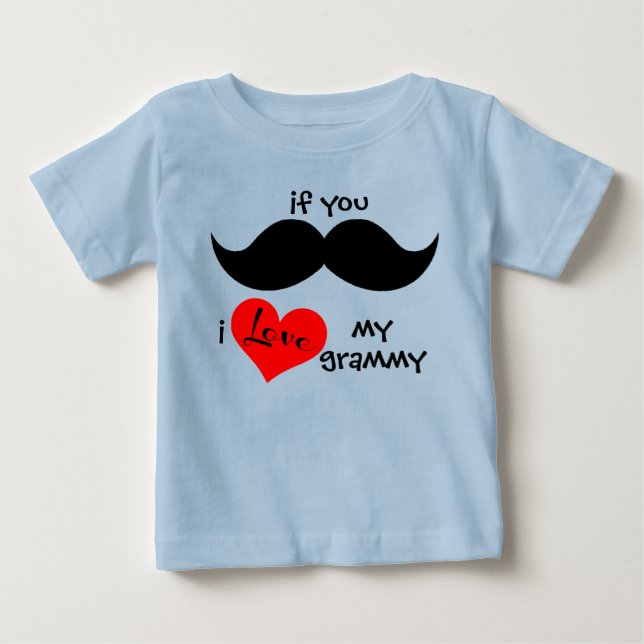 wenn Sie MUSTACHE, i LIEBE meine Grammatik Baby T-shirt (Vorderseite)