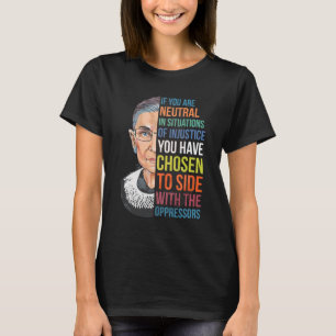 Wenn Sie neutral sind in Situationen der Ungerecht T-Shirt