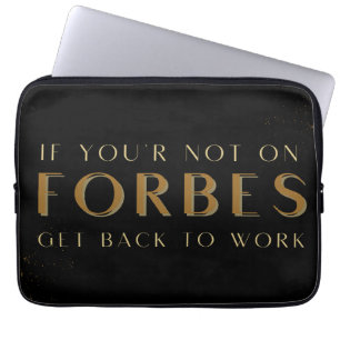 Wenn Sie nicht auf Forbes sind, wieder arbeiten, m Laptopschutzhülle