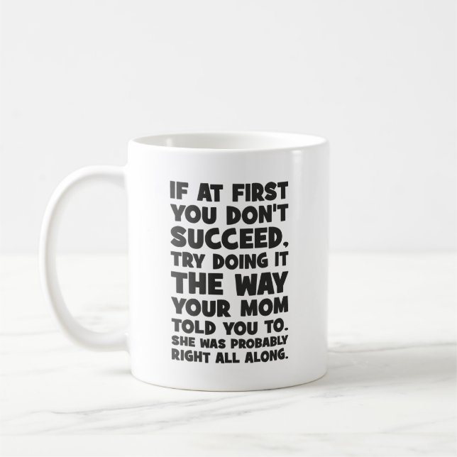 Wenn Sie nicht erfolgreich sind, tun Sie, was Ihne Kaffeetasse (Links)