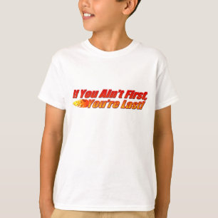 Wenn Sie nicht erste sind, sind Sie dauern T-Shirt