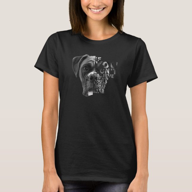 Wenn Sie nicht glauben, dass sie Soule haben Boxer T-Shirt (Vorderseite)