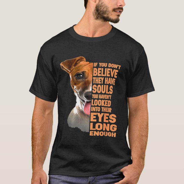 Wenn Sie nicht glauben, sie haben Soule Jack Russe T-Shirt (Vorderseite)