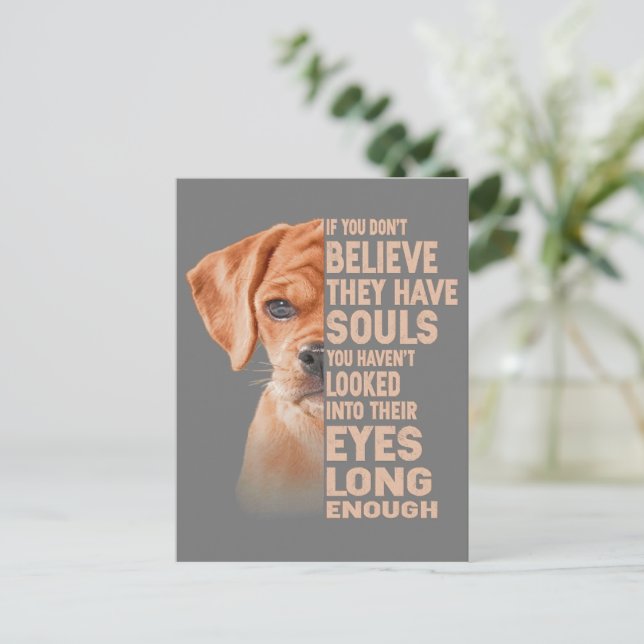 Wenn Sie nicht glauben, sie haben Soule Puggle Lie Postkarte (Stehend Vorderseite)