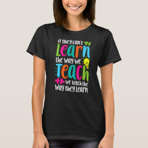 Wenn sie nicht lernen können, wie wir SPED-Lehrer T-Shirt