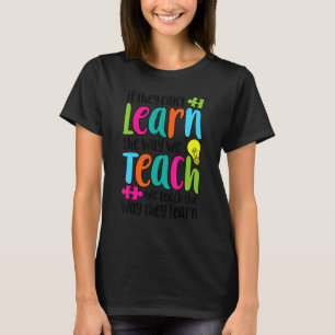 Wenn sie nicht lernen können, wie wir SPED-Lehrer T-Shirt