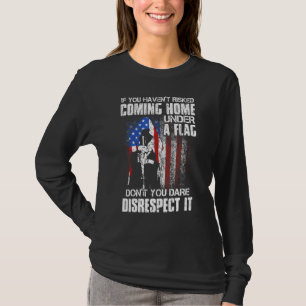Wenn Sie nicht riskiert haben, unter einer Flagge T-Shirt