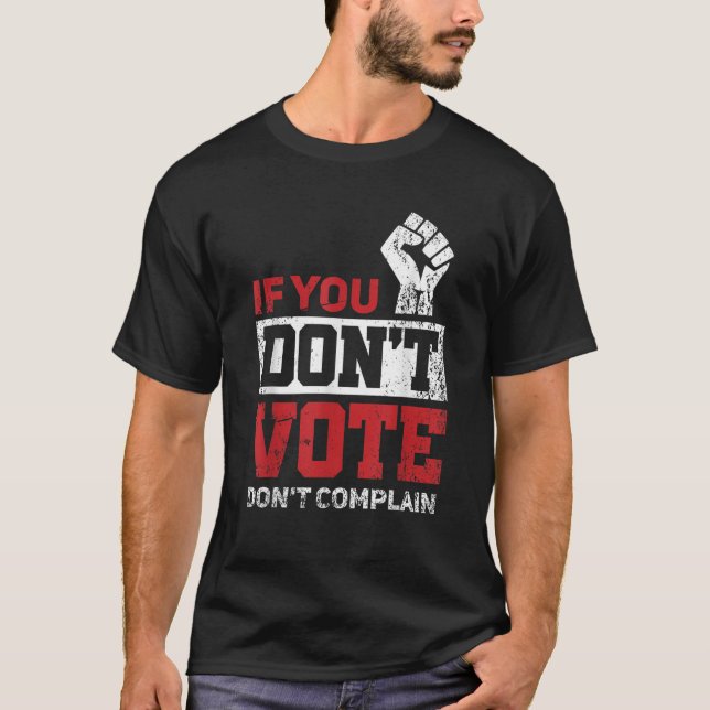 Wenn Sie nicht wählen Don't beklagen Funny 2020 El T-Shirt (Vorderseite)