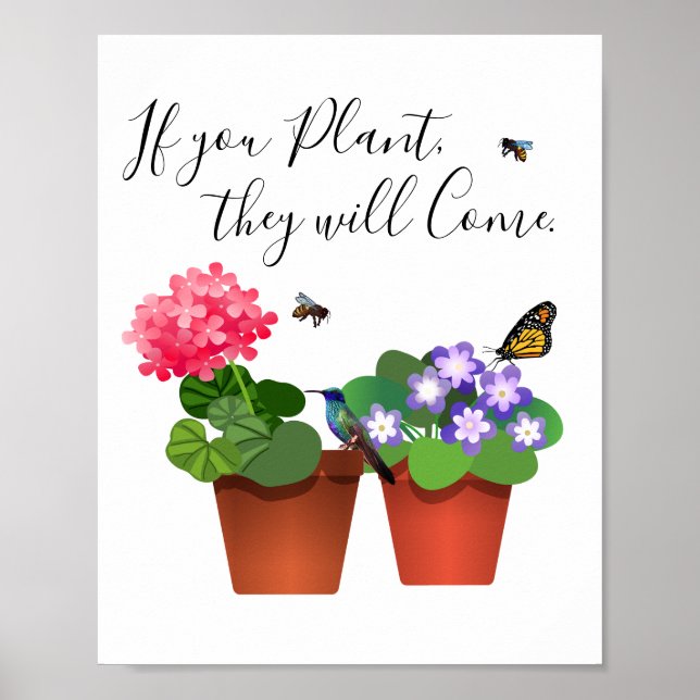 Wenn Sie Pflanze werden sie kommen Garden Zitat Po Poster (Vorne)