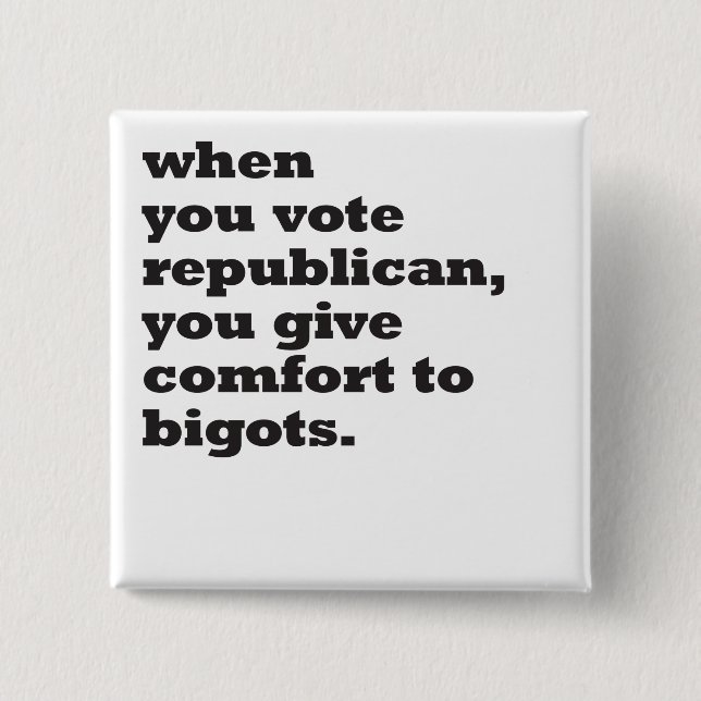 wenn Sie republikanisch wählen Button (Vorderseite)