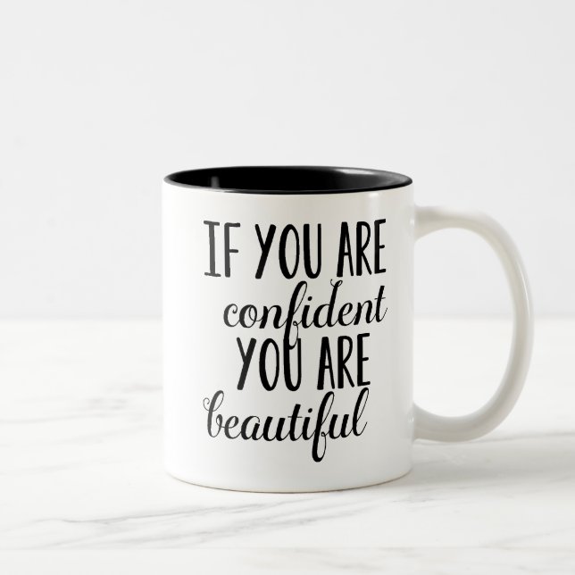 Wenn Sie sicher sind, dass Sie schön sind Zweifarbige Tasse (Rechts)