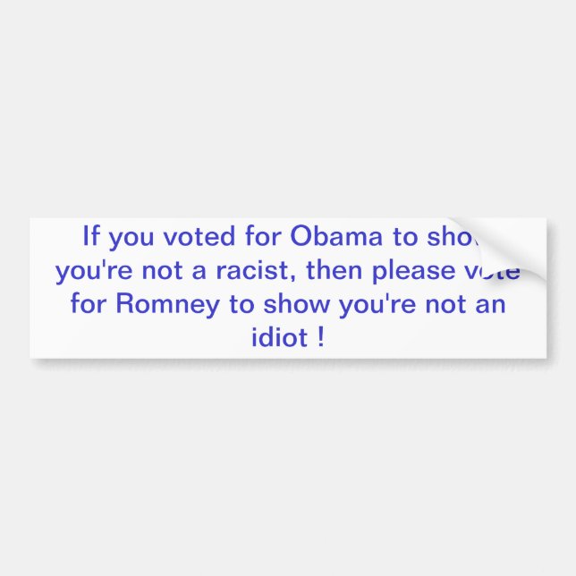 Wenn Sie wählten, damit Obama darstellt, sind Sie Autoaufkleber (Vorne)