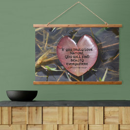 Wenn Sie wahrhaftig Liebe Natur Quore Floating Hea Wandteppich Mit Holzrahmen