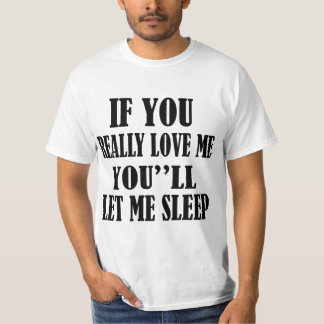 WENN SIE WIRKLICH LIEBE ICH SIE '' LL MICH T-Shirt