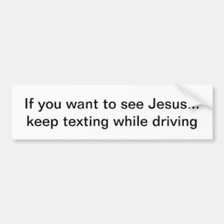 Wenn Sie wollen, um Jesus zu sehen Autoaufkleber