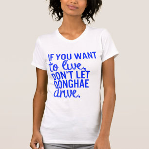 Wenn Sie wollen, um zu leben… - SuperjuniorT-Shirt T-Shirt
