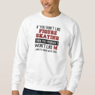 Wenn Sie Zahl Skaten nicht cool mögen Sweatshirt