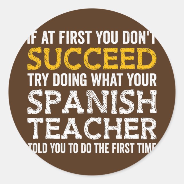 Wenn Sie zuerst nicht erfolgreich sind, Fragte Sie Runder Aufkleber (Vorderseite)