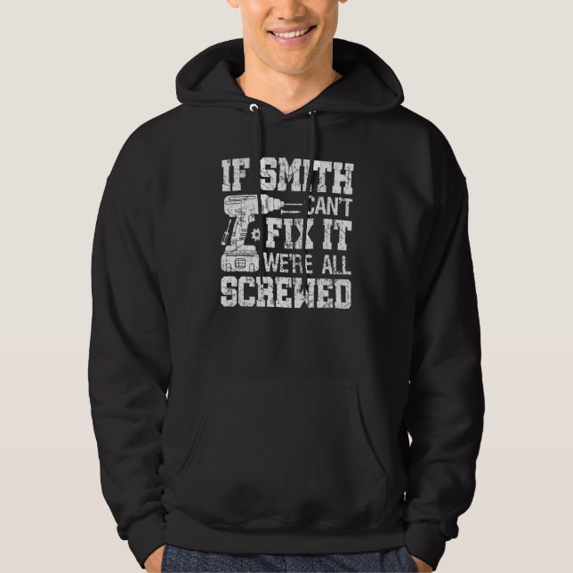 Wenn Smith es nicht reparieren kann, sind wir alle Hoodie (Vorderseite)