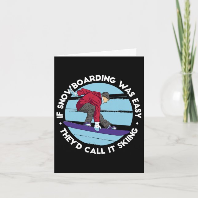 Wenn Snowboarden einfach wäre, würden sie es Skifa Karte (Vorderseite)