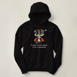 Wenn Stress Kalorien verbrannt Hoodie