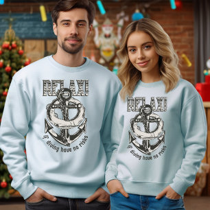 Wenn Tauchen kein Risiko hat: Relax T-Shirt Sweatshirt