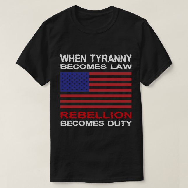 Wenn Tyrannei Gesetz wird T-Shirt (Design vorne)