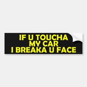 Wenn U Toucha mein Auto Autoaufkleber