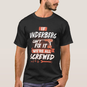 Wenn UNDERBERG es nicht reparieren kann, sind wir  T-Shirt