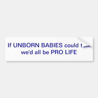 Wenn ungeborene Babys sprechen konnten, alle Autoaufkleber