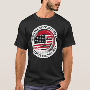 Wenn Ungerechtigkeit Rechtswiderstand wird zur Pfl T-Shirt