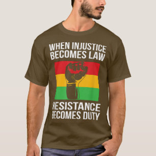 Wenn Ungerechtigkeit Rechtswiderstand wird zur Pfl T-Shirt