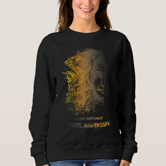 Wenn Unschuld Aggression trifft Sweatshirt (Vorderseite)