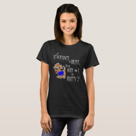 Wenn Unwissenheit Glück ist, warum bin ich dann so T-Shirt