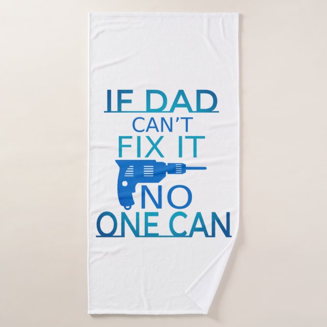 Wenn Vater es nicht reparieren kann Badehandtuch (Badehandtuch)