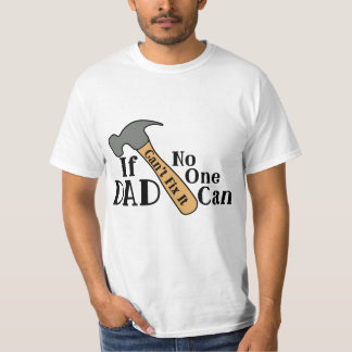 Wenn Vater nicht reparieren können, kann es nieman T-Shirt