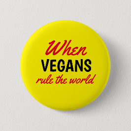 Wenn Veganer gelb den Welttext regieren Button