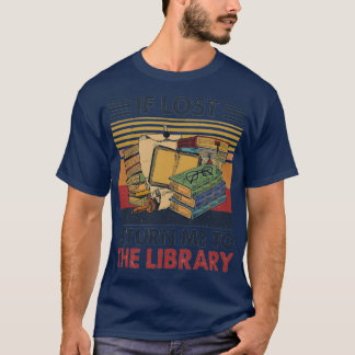 Wenn verloren, geben Sie mich an die Bibliothek zu T-Shirt