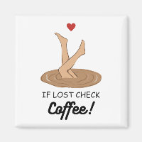 Wenn verloren, Kaffee prüfen Lustige Kaffee Liebha