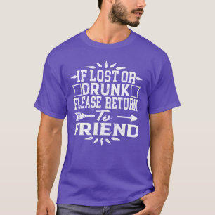 wenn verloren oder betrunken, kehren Sie bitte zu T-Shirt