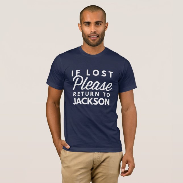 Wenn verlorene bitte Rückkehr nach Jackson T-Shirt (Vorne ganz)