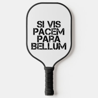 wenn vis pacem para bellum pickleball schläger