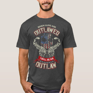 Wenn Waffen verboten sind, werde ich ein Gesetzlos T-Shirt