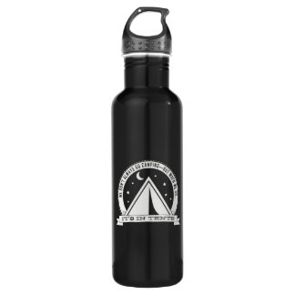 Wenn wir Camping gehen, ist es IN DEN ZELTEN. Edelstahlflasche