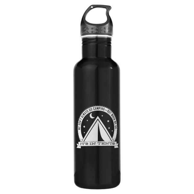 Wenn wir Camping gehen, ist es IN DEN ZELTEN. Edelstahlflasche (Vorderseite)