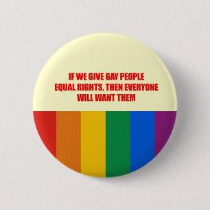 Wenn wir homosexuelle Leutegleichgestelltrechte Button
