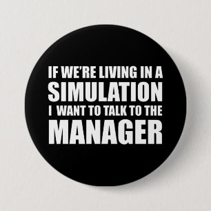 Wenn wir in einer Simulation 2020 Funny Zitat lebe Button